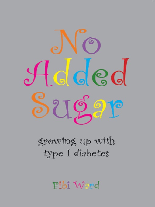 Title details for No Added Sugar by Fibi Ward - Available